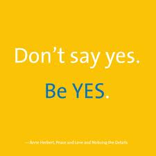 dont say yes be yes